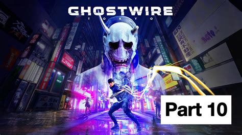 鬼線|Ghostwire: Tokyo 鬼線:東京攻略｜8個實用心得 優先 